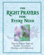 The Right Prayers for Every Need
