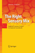 The Right Sensory Mix: Targeting Consumer Product Development Scientifically