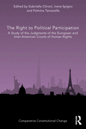 The Right to Political Participation: A Study of the Judgments of the European and Inter-American Courts of Human Rights