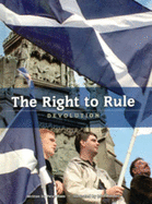 The Right to Rule: Devolution