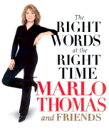 The Right Words at the Right Time - Friends, and Thomas, Marlo (Editor)