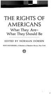 The Rights of Americans - Dorsen, Norman