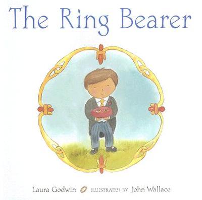 The Ring Bearer - Godwin, Laura