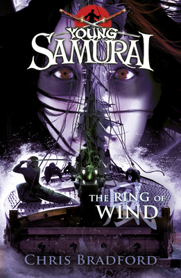 The Ring of Wind (Young Samurai, Book 7): Volume 7 - Bradford, Chris