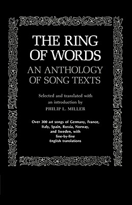 The Ring of Words: An Anthology of Song Texts - Miller, Philip Lieson (Compiled by), and Miller, Phillip L