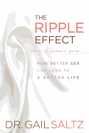 The Ripple Effect: How Better Sex Can Lead to a Better Life