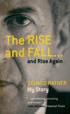 The Rise and Fall...and Rise Again - Ratner, Gerald