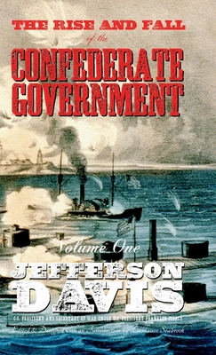 The Rise and Fall of the Confederate Government: Volume One - Davis, Jefferson, and Seabrook, Lochlainn (Editor)