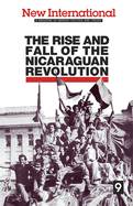 The Rise and Fall of the Nicaraguan Revolution