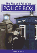 The Rise and Fall of the Police Box