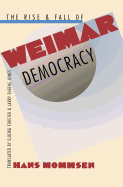 The Rise and Fall of Weimar Democracy Rise and Fall of Weimar Democracy Rise and Fall of Weimar Democracy Rise and Fall of Weimar Democracy Rise and Fall of