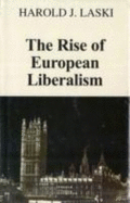 The Rise of European Liberalism: An Essay in Interpretation