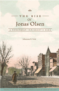 The Rise of Jonas Olsen: A Norwegian Immigrant's Saga