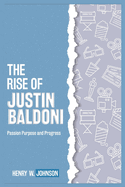 The Rise of Justin Baldoni: Passion Purpose and Progress