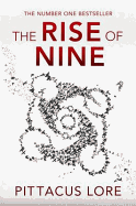 The Rise of Nine: Lorien Legacies Book 3