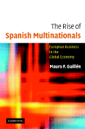 The Rise of Spanish Multinationals: European Business in the Global Economy