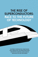 The Rise Of Superconductors: Race To The Future Of Technology
