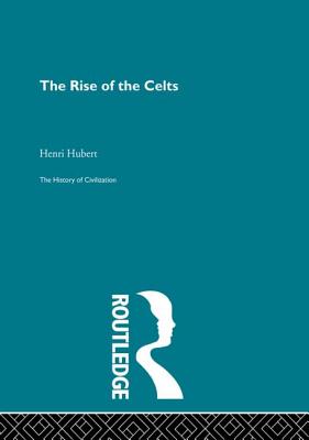 The Rise of the Celts - Hubert, Henri