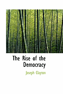 The Rise of the Democracy