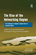 The Rise of the Networking Region: The Challenges of Regional Collaboration in a Globalized World