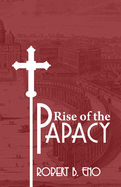 The rise of the papacy