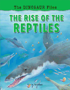 The Rise of the Reptiles