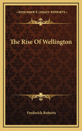 The Rise Of Wellington