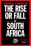 The Rise or Fall of South Africa: Latest Scenarios