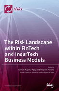 The Risk Landscape within FinTech and InsurTech Business Models