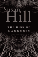 The Risk of Darkness: A Simon Serailler Mystery