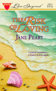 The Risk of Loving - Peart, Jane, Ms.