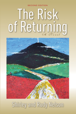 The Risk of Returning, Second Edition - Nelson, Shirley, and Nelson, Rudy