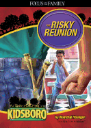 The Risky Reunion