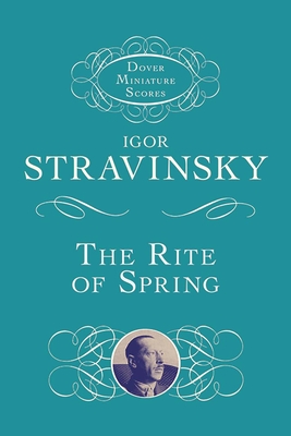 The Rite of Spring - Stravinsky, Igor