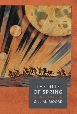 The Rite of Spring - Moore, Gillian