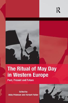 The Ritual of May Day in Western Europe: Past, Present and Future - Peterson, Abby, and Reiter, Herbert