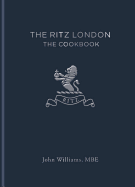 The Ritz London: The Cookbook