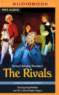 The Rivals: A Radio Dramatization