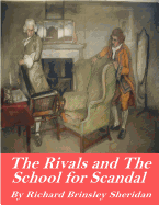 The Rivals and the School for Scandal