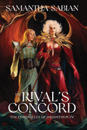 The Rival's Concord: The Chronicles of Arianthem IV