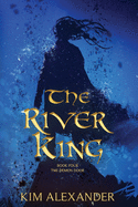 The River King: The Demon Door Book Four