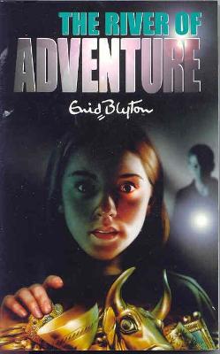 The River of Adventure (Revised) - Blyton, Enid