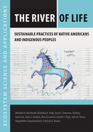 The River of Life: Sustainable Practices of Native Americans and Indigenous Peoples