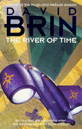 The River of Time - Brin, David