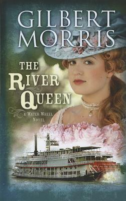 The River Queen - Morris, Gilbert