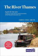 The River Thames: Including the River Wey, Basingstoke Canal and Kennet and Avon Canal