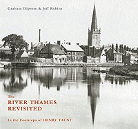 The River Thames Revisited: In the Footsteps of Henry Taunt