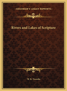 The Rivers and Lakes of Scripture