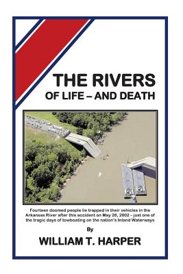 The Rivers of Life - and Death - Harper, William T