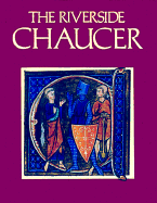 The Riverside Chaucer - Pratt, Robert, and Robinson, F N, and Chaucer, Geoffrey (Editor)